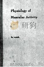 PHYSIOLOGY OF MUSCHLAR ACTIVITY FIFTH EDITION   1959  PDF电子版封面    PETER V. KARPOVICH 