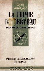 LA CHIMIE DU CERVEAU   1948  PDF电子版封面    PAUL CHAUCHARD 
