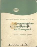 Symposium on Supersonic Air Transport VOLUME 2 WORKING PAPERS     PDF电子版封面     