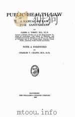 PUBLIC HEALTH LAW A MANUAL OF LAW FOR SANITARIANS（1926 PDF版）