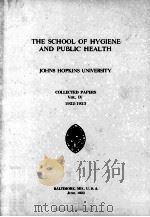 THE SCHOOL OF HYGIENE AND PUBLIC HEALTH VOLUME IV   1923  PDF电子版封面    JOHNS HOPKINS UNIVERSITY 