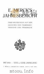 E. MERCK‘S JAHRESBERICHT 1917-1918   1919  PDF电子版封面     
