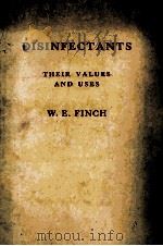 DISINFECTANTS THEIR VALUES AND USES（ PDF版）