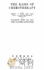 THE BASIS OF CHEMOTHERAPY   1948  PDF电子版封面    THOMAS S. WORK AND ELIZABETH W 
