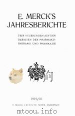 E. MERCK‘S JAHRESBERICHTE XXXIII 1919-1920   1920  PDF电子版封面     