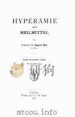 HYPERAMIE ALS HEILMITTEL   1907  PDF电子版封面    AUGUST BIER 