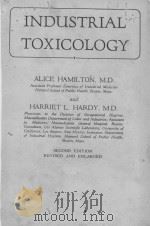 INDUSTRIAL TOXICOLOGY SECOND EDITION   1949  PDF电子版封面    ALICE HAMILTON AND HARRIET L. 