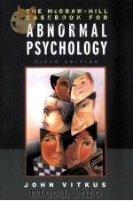CASEBOOK IN ABNORMAL PSYCHOLOGY  FIFTH EDITION   None  PDF电子版封面    JOHN VITKUS著 