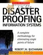 DISASTER PROOFING INFORMATION SYSTEMS     PDF电子版封面    ROBERT W.BUCHANAN著 