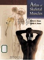 ATLAS OF SKELETAL MUSCLES     PDF电子版封面    ROBERT J.STONE  JUDITH A.STONE 