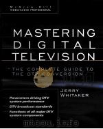 MASTERING DIGITAL TELEVISION：THE COMPLETE GUIDE TO THE DTV CONVERSION（ PDF版）