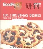 GoodFood MAGAZINE  101 CHRISTMAS DISHES  TRIED AND TESTED RECIPES     PDF电子版封面  9780563539292  Angela Nilsen 