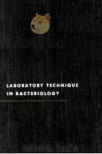 AN INTRODUCTION TO LABORATORY TECHNIQUE IN BACTERIOLOGY THIRD EDITION（1954 PDF版）