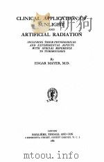 CLINICAL APPLICATION OF SUNLIGHT AND ARTIFICIAL RADIATION（1926 PDF版）