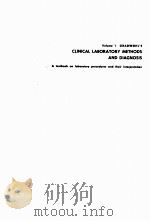 CLINICAL LABORATORY METHODS AND DIAGNOSIS VOLUME I SIXTH EDITION（1963 PDF版）
