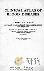 CLINICAL ATLAS OF BLOOD DISEASES   1935  PDF电子版封面    A. PINEY AND STANLEY WYARD 