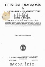 CLINICAL DIAGNOSIS BY LABORATORY EXAMINATIONS FIRST EDITION（1944 PDF版）