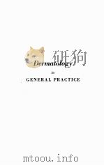 DERMATOLOGY IN GENERAL PRACTICE   1953  PDF电子版封面     