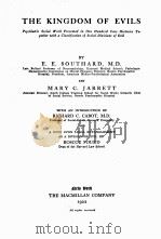 THE KINGDOM OF EVILS   1922  PDF电子版封面    E.E. SOUTHARD AND MARY C. JARR 
