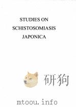 STUDIES ON SCHISTOSOMIASIS JAPONICA   1924  PDF电子版封面     