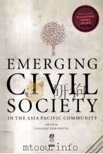 Emerging civil society in the Asia Pacific Community:nongovernmental underpinnings of the emerging A（1996 PDF版）