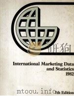 INTERNATIONAL MARKETING DATA AND STATISTICS 1982   1982  PDF电子版封面  0903706660   