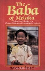 The Baba of Melaka Culture and Identity of a Chinese Peranakan Community in Malaysia（1988 PDF版）