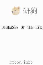 DISEASES OF THE EYE     PDF电子版封面    C.H. MAY 