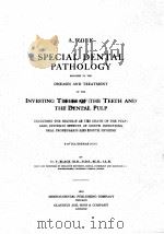 A WORK ON SPECIAL DENTAL PATHOLOGY   1915  PDF电子版封面    G.V. BLACK 