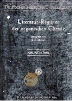 LITERATUR-REGISTER DER ORGANISCHEN CHEMIE VIERTER BAND   1923  PDF电子版封面    DEUTSCHEN CHEMISCHEN GESELLSCH 