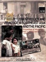 RESETTLEMENT POLICY AND PRACTICE IN SOUTHEAST ASIA AND THE PACIFIC（1998 PDF版）