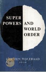Super Powers and World Order   1971  PDF电子版封面    Carsten Holbraad 