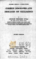 COMMON DISORDERS AND DISEASES OF CHILDHOOD FOURTH EDITION（1924 PDF版）