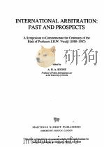 INTERNATIONAL ARBITRATION：PAST AND PROSPECTS（1990 PDF版）