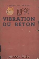 LA VIBRATION DU BETON   1952  PDF电子版封面    G. BARCELO 