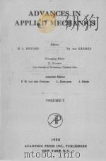 ADVANCES IN APPLIED MECHANICS VOLUME V   1958  PDF电子版封面    H.L. DRYDEN AND TH. VON KARMAN 