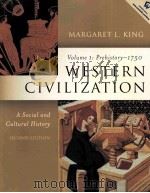 WESTERN CIVILIZATION A SOCIAL AND CULTURAL HISTORY  SECOND EDITION VOLUME 1：PREHISTORY-1750     PDF电子版封面  0130450057  MARGARET L.KING 