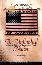 THE UNFINISHED NATION  FOURTH EDITION  VOLUME 2 FROM 1865     PDF电子版封面    ALAN BRINKLEY著 