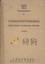 DIN TASCHENBUCH 4 WERKSTOFFNORMEN STAHL EISEN NICHTEISEN-METALLE   1949  PDF电子版封面     