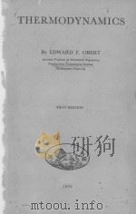 THERMODYNAMICS FIRST EDITION   1951  PDF电子版封面    EDWARD F. OBERT 