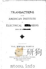 TRANSACTIONS OF THE AMERICAN INSTITUTE OF ELECTRICAL ENGINEERS VOLUME XXXIII PART II   1914  PDF电子版封面     