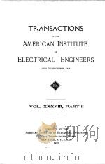 TRANSACTIONS OF THE AMERICAN INSTITUTE OF ELECTRICAL ENGINEERS VOLUME XXXVIII PART II   1919  PDF电子版封面     