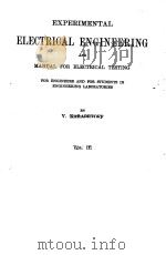 EXPERIMENTAL ELECTRICAL ENGINEERING AND MANUAL FOR ELECTRICAL TESTING VOLUME II     PDF电子版封面     