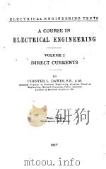 A COURSE IN ELECTRICAL ENGINEERING VOLUME I THIRD EDITION（1937 PDF版）