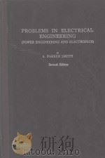 PROBLEMS IN ELECTRICAL ENGINEERING SEVENTH EDITION   1960  PDF电子版封面    S. PARKER SMITH 