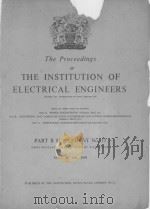 THE PROCEEDINGS OF THE INSTITUTION OF ELECTRICAL ENGINEERS VOLUME 106   1959  PDF电子版封面     