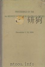 PROCEEDINGS OF THE 4TH MIDWEST SYMPOSIUM ON CIRCUIT THEORY   1959  PDF电子版封面     