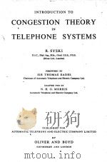 INTRODUCTION TO CONGESTION THEORY IN TELEPHONE SYSTEMS   1960  PDF电子版封面    R. SYSKI 