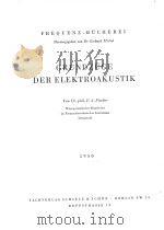 GRUNDZUGE DER ELEKTROAKUSTIK   1950  PDF电子版封面    F.A. FISCHER 