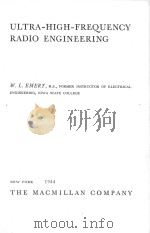 ULTRA-HIGH-FREQUENCY RADIO ENGINEERING   1944  PDF电子版封面    W.L. EMERY 